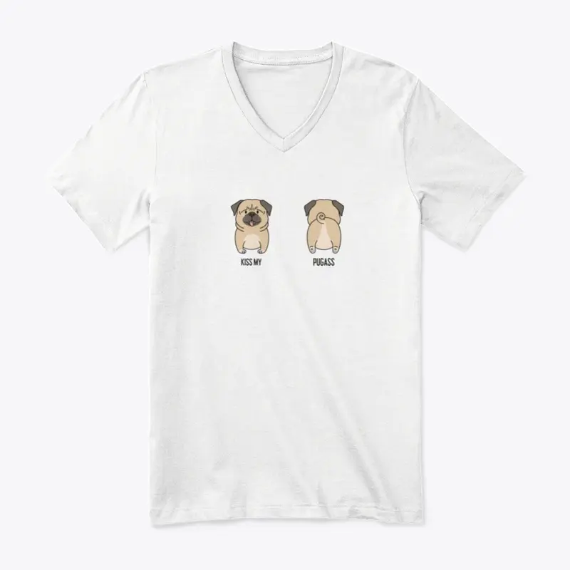 Kiss My PugAss | Pug Lover | Dog Lover